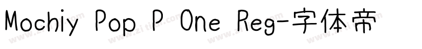 Mochiy Pop P One Reg字体转换